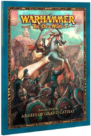 Warhammer: The Old World Arcane Journal Armies of Grand Cathay