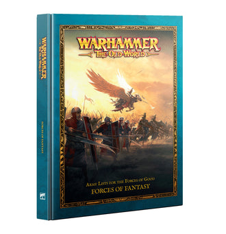 Warhammer: The Old World Army Lists for the Forces of Good - Forces of Fantasy