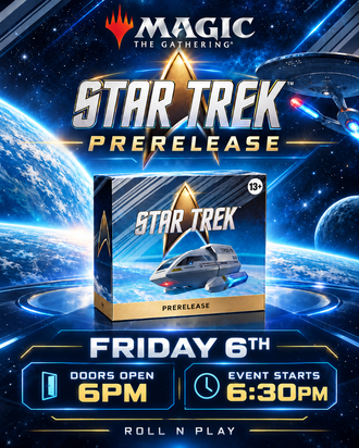 Magic: The Gathering – Star Trek Prerelease Friday 6th November at Roll N Play Weymouth