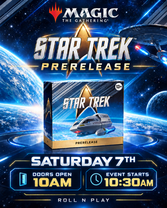 Magic: The Gathering – Star Trek Prerelease Saturday 7th November at Roll N Play Weymouth
